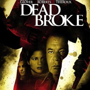 "Dead Broke photo 4"