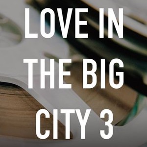 Love in the Big City 3 photo 2