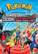 Pokémon the Movie: Diancie and the Cocoon of Destruction poster image