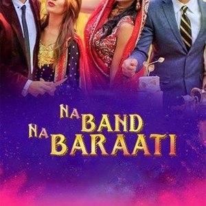Na Band Na Baraati (2018)