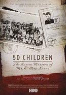 50 Children: The Rescue Mission of Mr. & Mrs. Kraus poster image