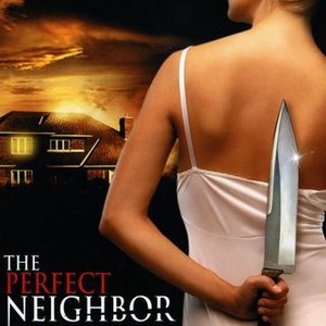The Perfect Neighbor (2005) photo 6