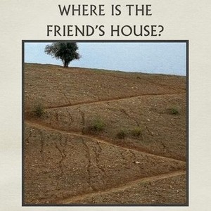 "Where Is the Friend&#39;s Home? photo 9"