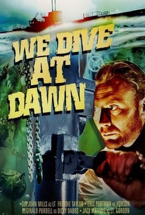 We Dive at Dawn | Rotten Tomatoes