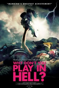 Why Don't You Play in Hell? poster