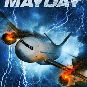 Mayday - Rotten Tomatoes