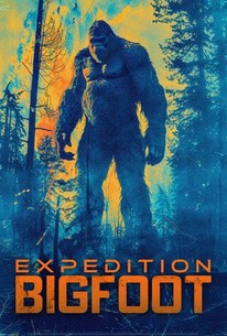 Expedition Bigfoot | Rotten Tomatoes