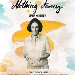 Nothing Fancy: Diana Kennedy (2019) photo 16