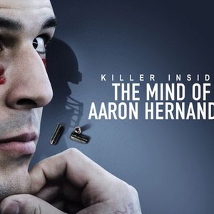 Killer Inside: The Mind of Aaron Hernandez (TV Mini Series 2020) - IMDb