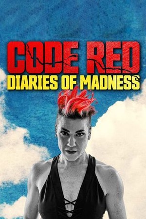 Code Red: Diaries of Madness poster