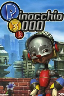 Pinocchio 3000 (2004) - Rotten Tomatoes