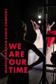 Martha Graham Dance Company: We Are Our Time