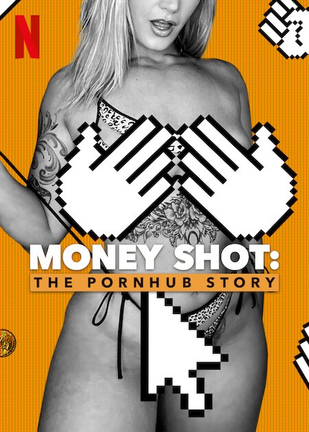 Boskow Com Prnhub - Money Shot: The Pornhub Story | Rotten Tomatoes