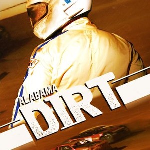 Alabama Dirt Pictures Rotten Tomatoes