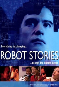 Robot Stories | Rotten Tomatoes