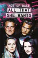 All That She Wants: The Unbelievable Story of Ace of Base