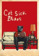 Cat Sick Blues poster image