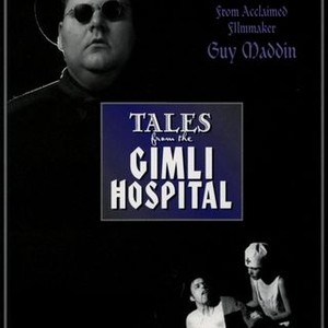 Tales From the Gimli Hospital