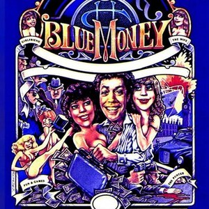 Blue Money (1984) - Rotten Tomatoes