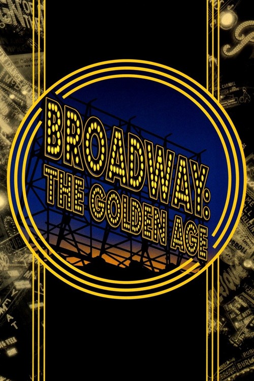 Broadway: The Golden Age poster