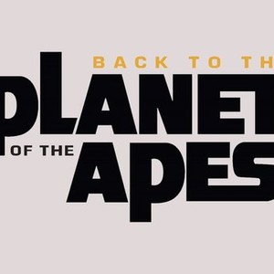 Back to the Planet of the Apes photo 5