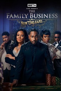 The Family Business: New Orleans | Cast and Crew | Rotten Tomatoes