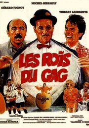 The Gag Kings (Les Rois du Gag)