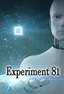 Experiment 81 | Rotten Tomatoes