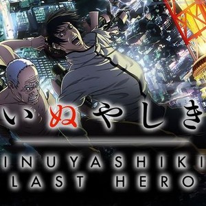 Inuyashiki Last Hero' review: The most-watch superhero series for