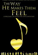 The Way He Makes Them Feel: A Michael Jackson Fan Documentary poster image