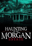 The Haunting of the Morgan Estate poster image