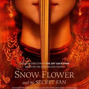 Snow Flower and the Secret Fan - Rotten Tomatoes