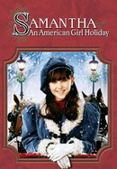 Samantha: An American Girl Holiday poster image