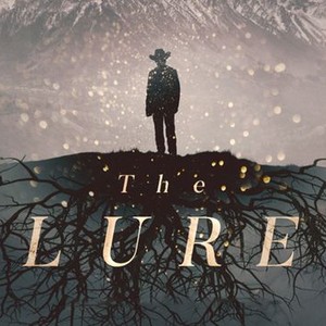 The Lure - Rotten Tomatoes