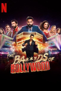The Ba***ds of Bollywood | Rotten Tomatoes