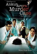 Ankur Arora Murder Case poster image