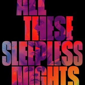 All These Sleepless Nights (2016) photo 10