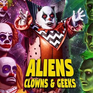 "Aliens, Clowns & Geeks photo 1"