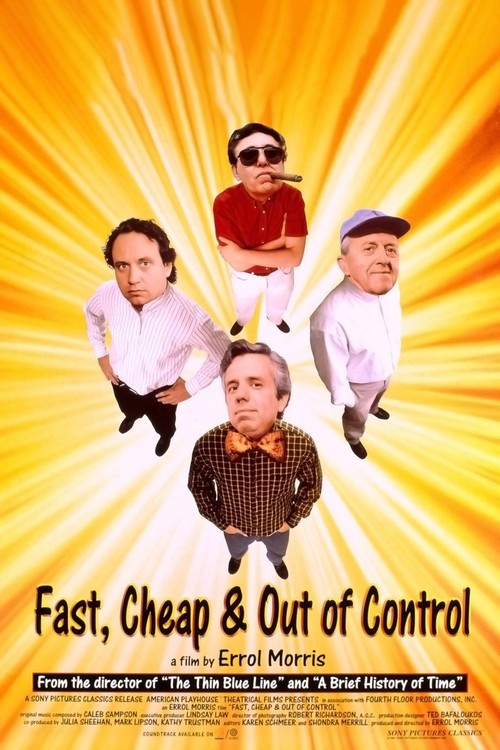 Fast, Cheap & Out of Control poster