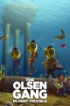 The Olsen Gang in Deep Trouble
