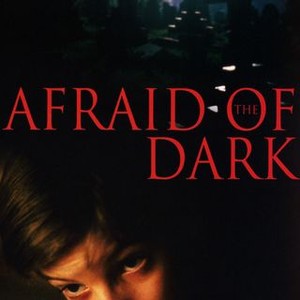 Afraid of the Dark (1992)