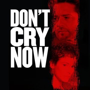Don't Cry Now photo 10