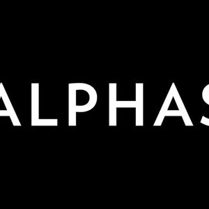 Alphas - Rotten Tomatoes