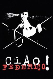 Ciao, Federico! (1970) | Rotten Tomatoes