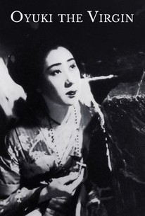 Oyuki, the Virgin | Rotten Tomatoes