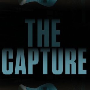 The Capture (2017) photo 11