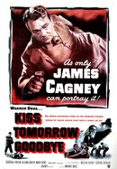 Kiss Tomorrow Goodbye poster image