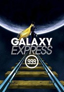 Galaxy Express 999 poster image