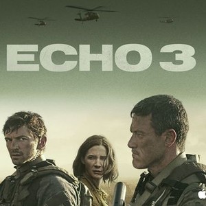 Echo 3 - Rotten Tomatoes