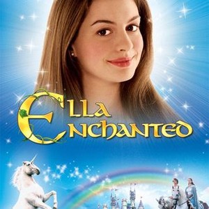 Ella Enchanted (2004) - Rotten Tomatoes